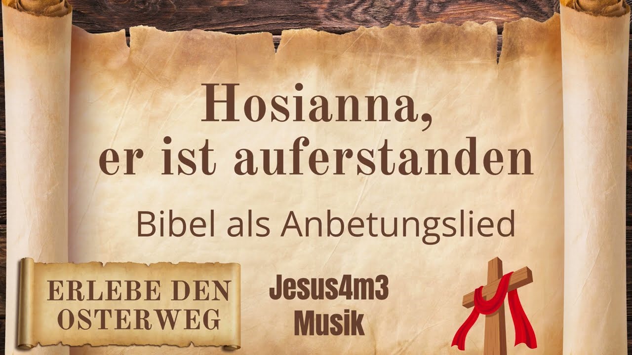 Vorschaubild zum Lied Hosianna, er ist auferstanden