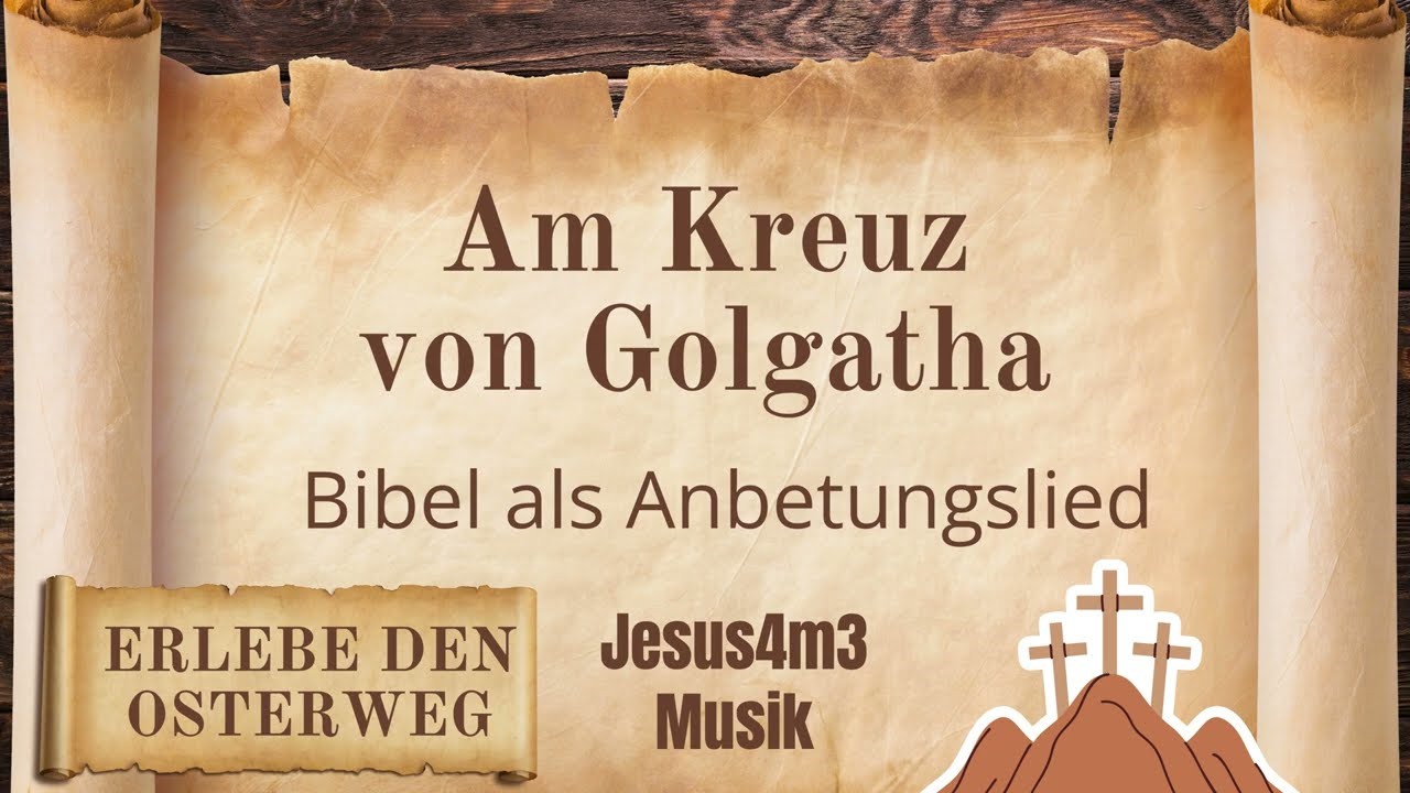 Vorschaubild zum Lied Am Kreuz von Golgatha