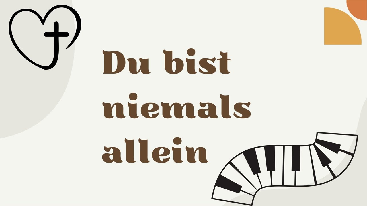 Vorschaubild zum Lied Du bist niemals allein