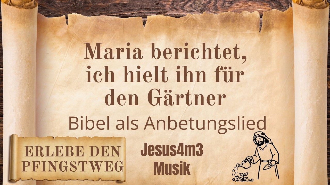 Vorschaubild zum Lied Maria berichtet, ich hielt ihn für den Gärtner