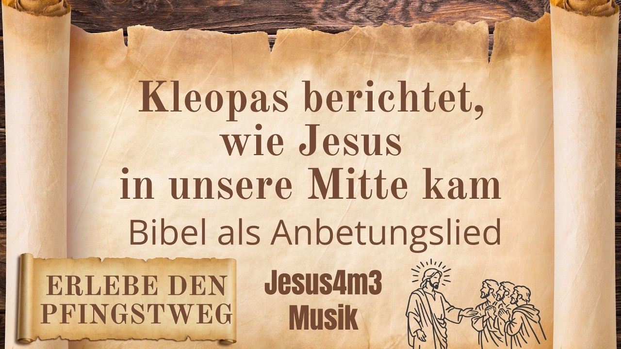 Vorschaubild zum Lied Kleopas berichtet, wie Jesus in unsere Mitte kam