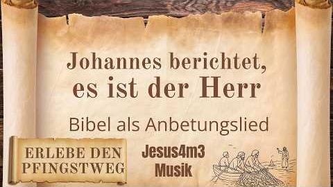 Vorschaubild zum Lied Johannes berichtet, es ist der Herr