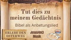Vorschaubild zum Lied Tut dies zu meinem Ged&auml;chtnis
