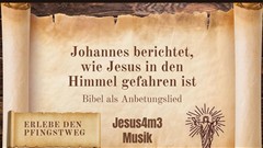Vorschaubild zum Lied Johannes berichtet, wie Jesus in den Himmel gefahren ist