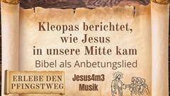Vorschaubild zum Lied Kleopas berichtet, wie Jesus in unsere Mitte kam