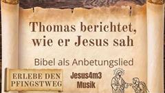 Vorschaubild zum Lied Thomas berichtet, wie er Jesus sah