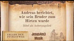 Vorschaubild zum Lied Andreas berichtet, wie sein Bruder zum Hirten wurde